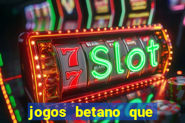 jogos betano que mais pagam